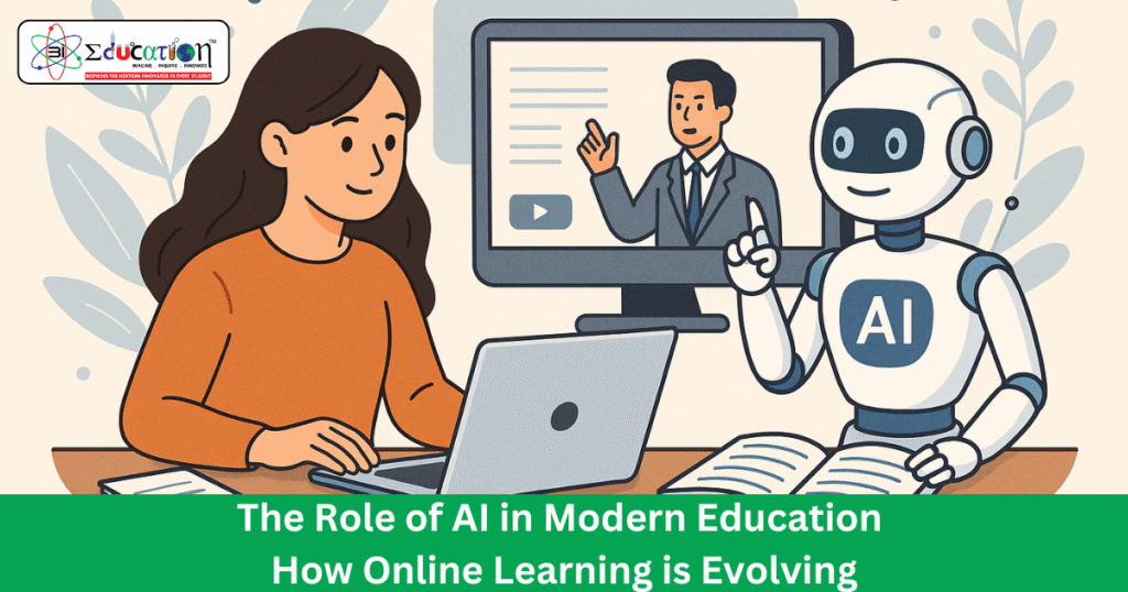 The Role of AI in Modern Education – How Online Learning is Evolving