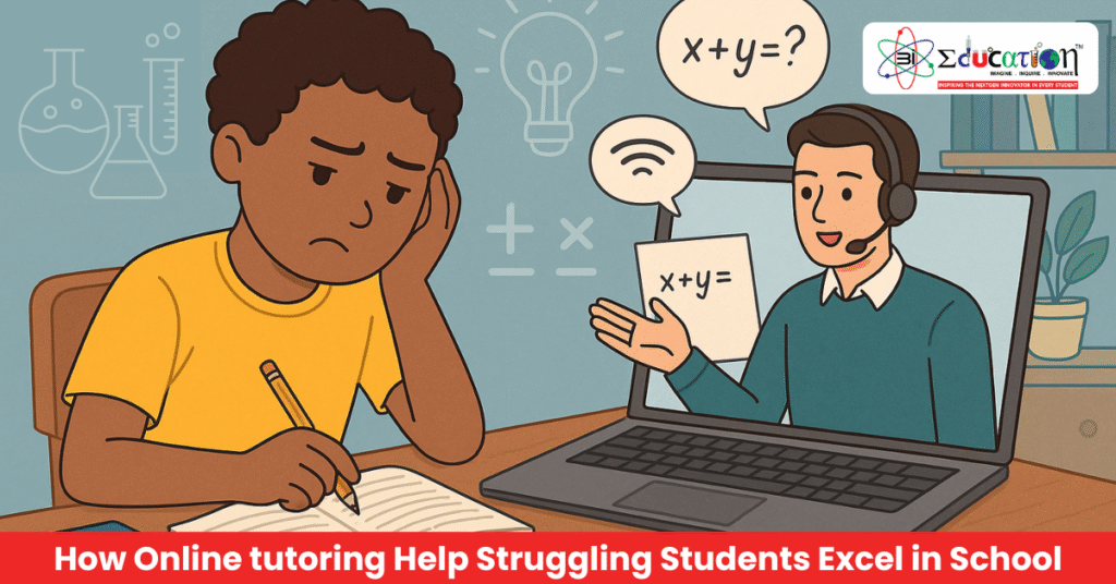 How Online tutoring Help Struggling Students Excel in School